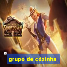 grupo de cdzinha